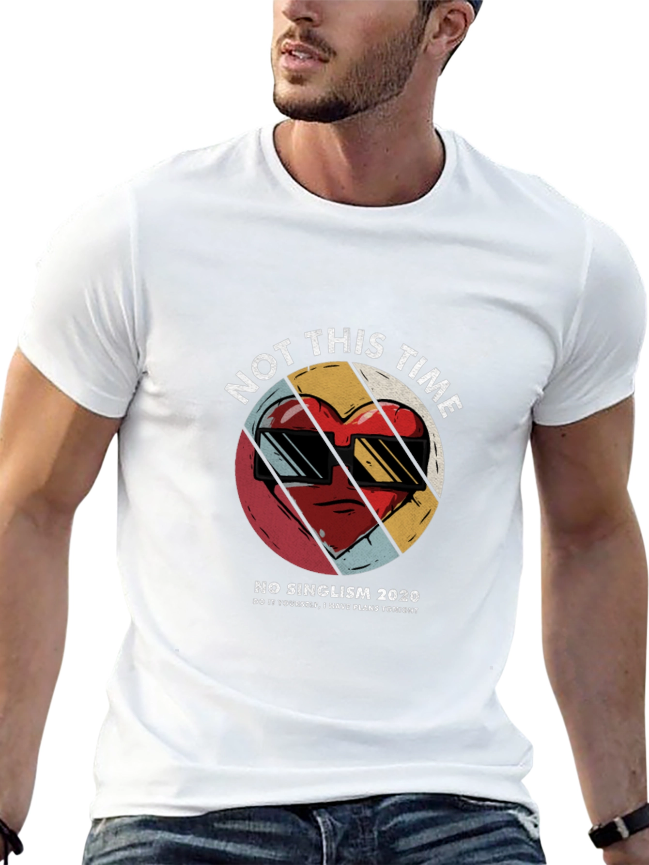 Not This Time T-Shirt - Anti-Singlism