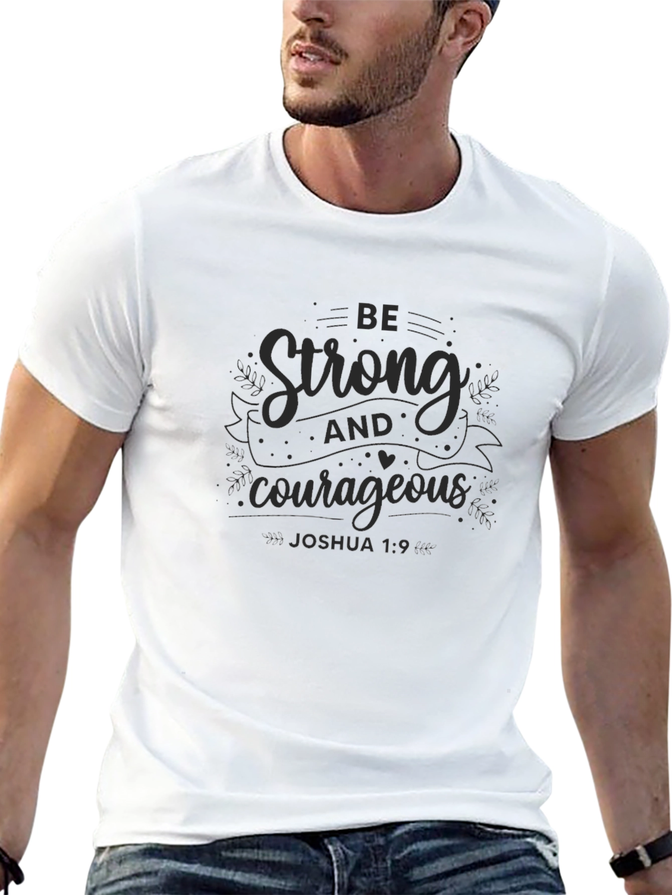 Be Strong and Courageous Black T-Shirt