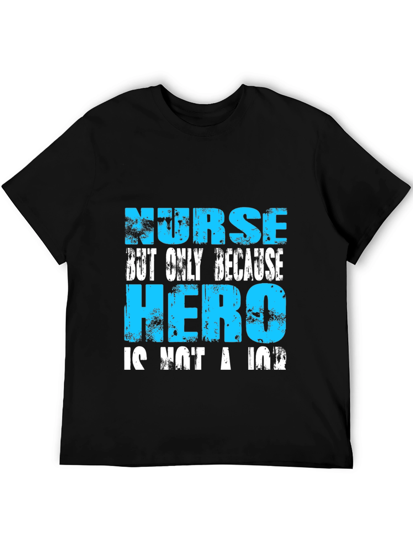 Nurse Hero T-Shirt - Funny & Unique Design