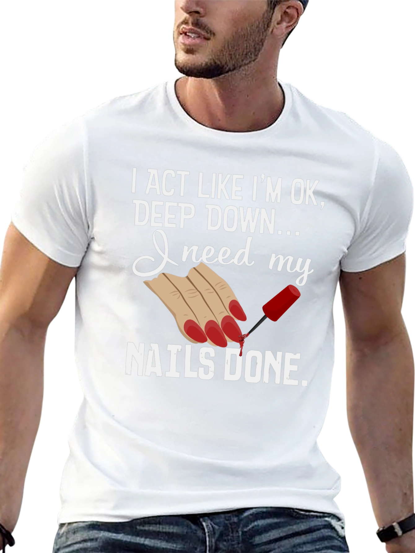 Nails Done T-Shirt - Humorous Graphic Tee