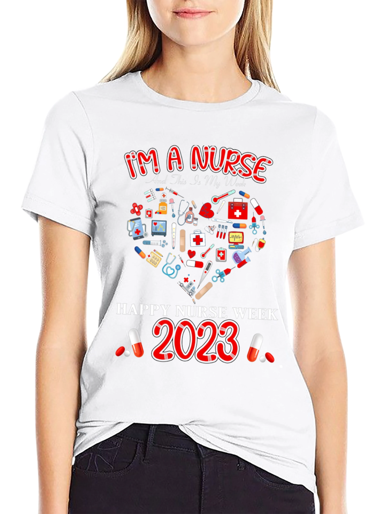 Nurse Week 2023 T-Shirt - Im A Nurse Tee