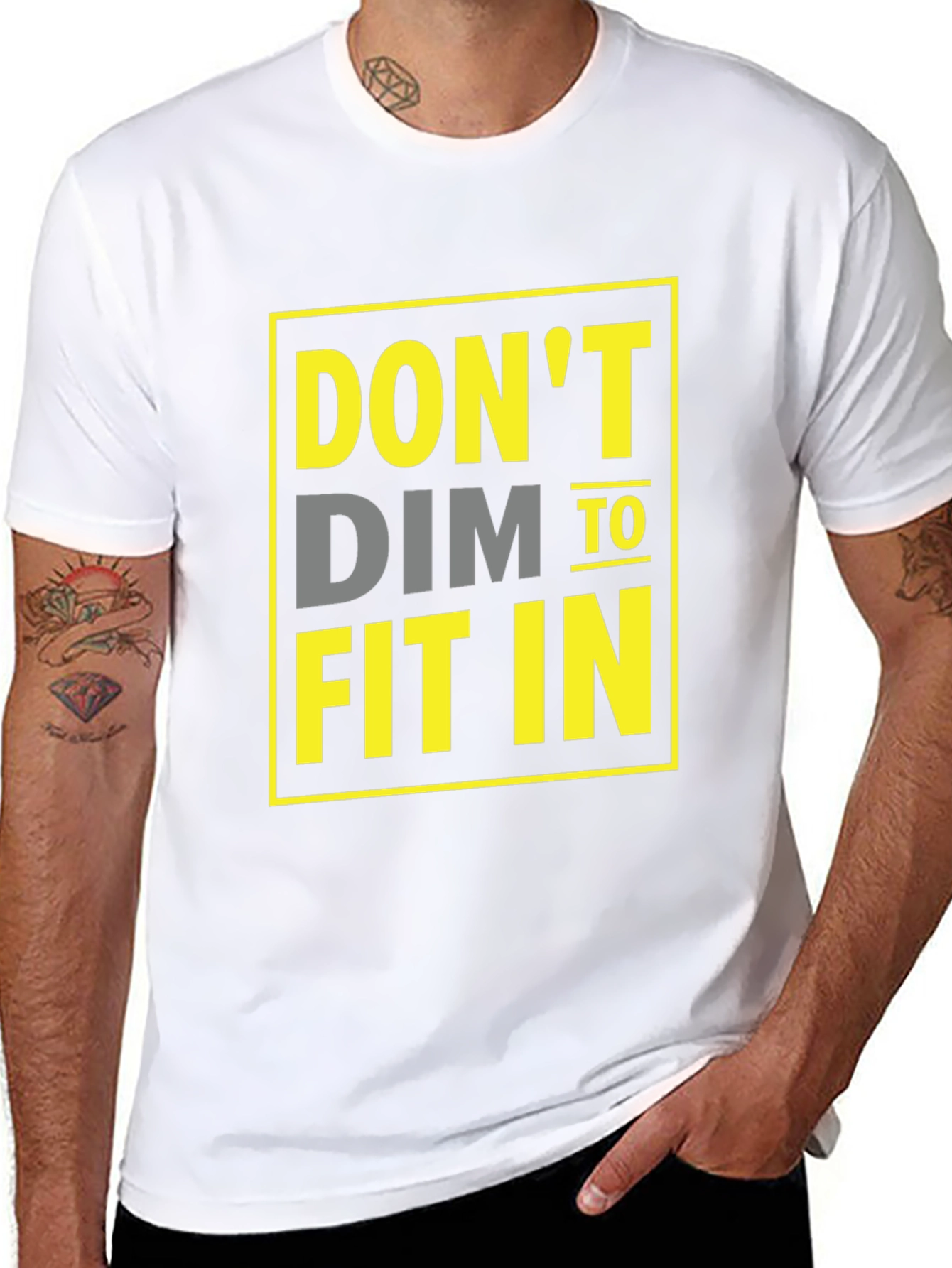 Dont Dim To Fit In Graphic T-Shirt