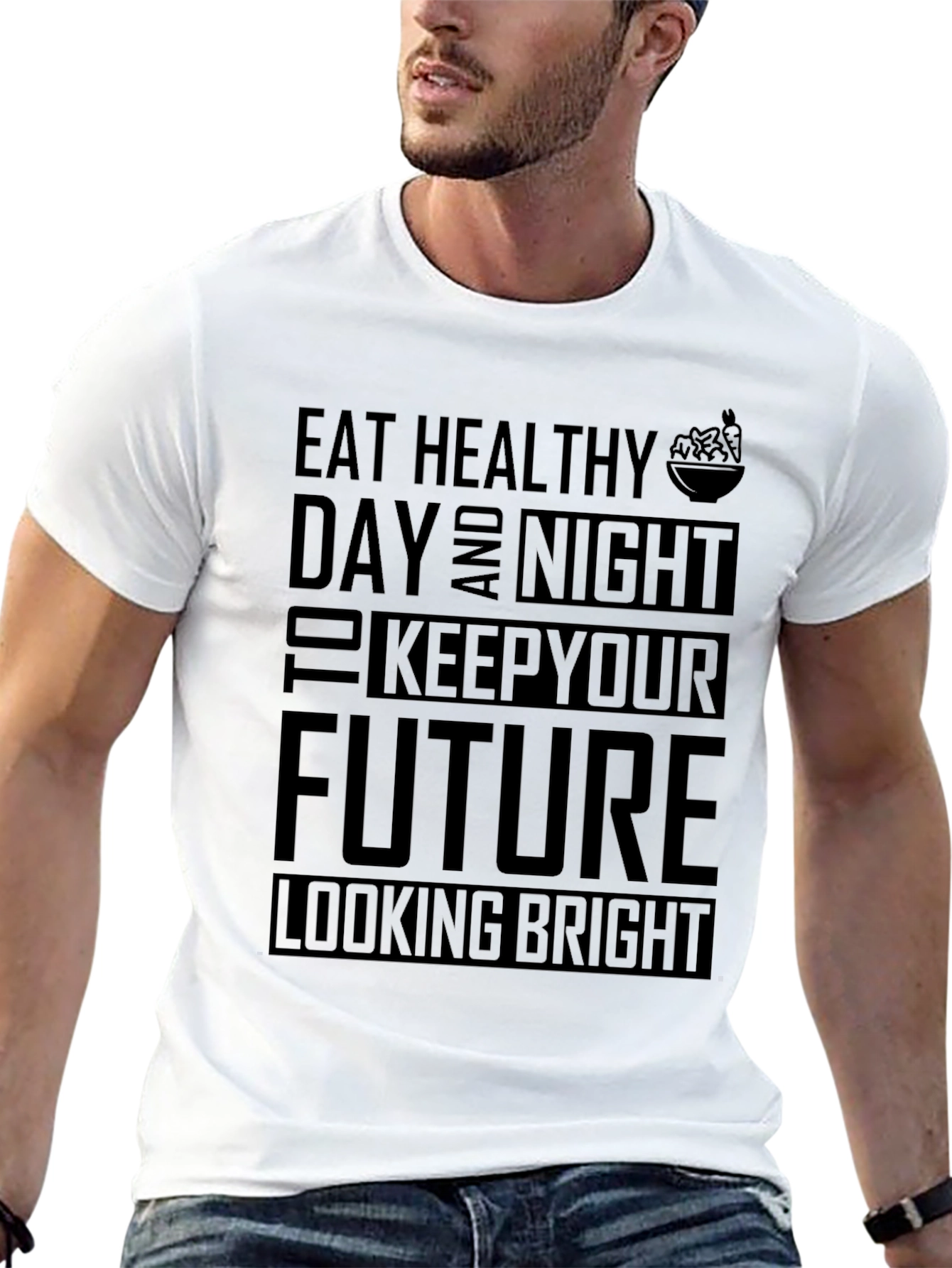 Eat Healthy Day and Night T-Shirt