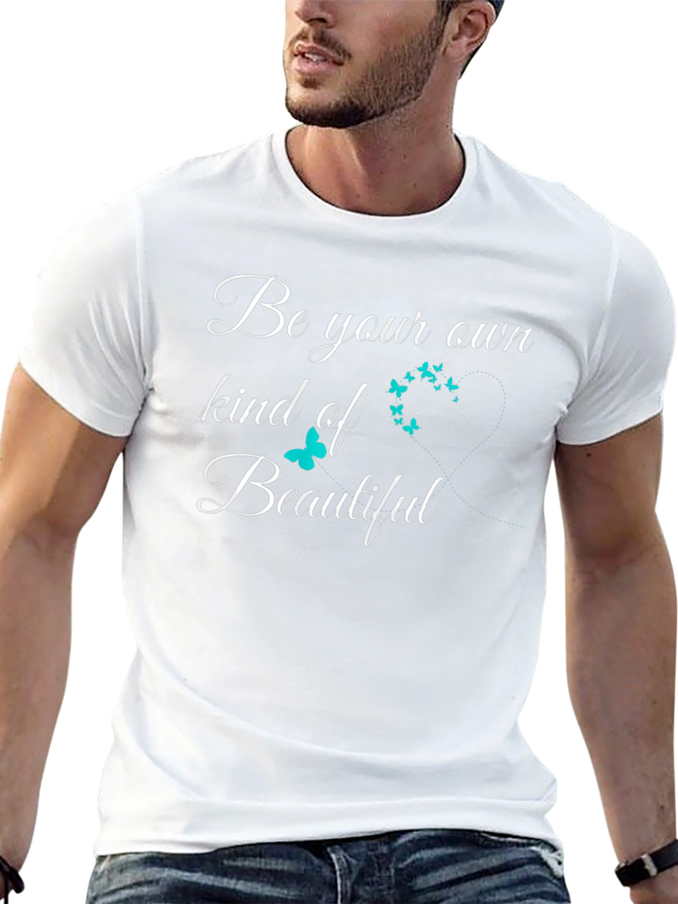 Be Your Own Kind Of Beautiful T-Shirt