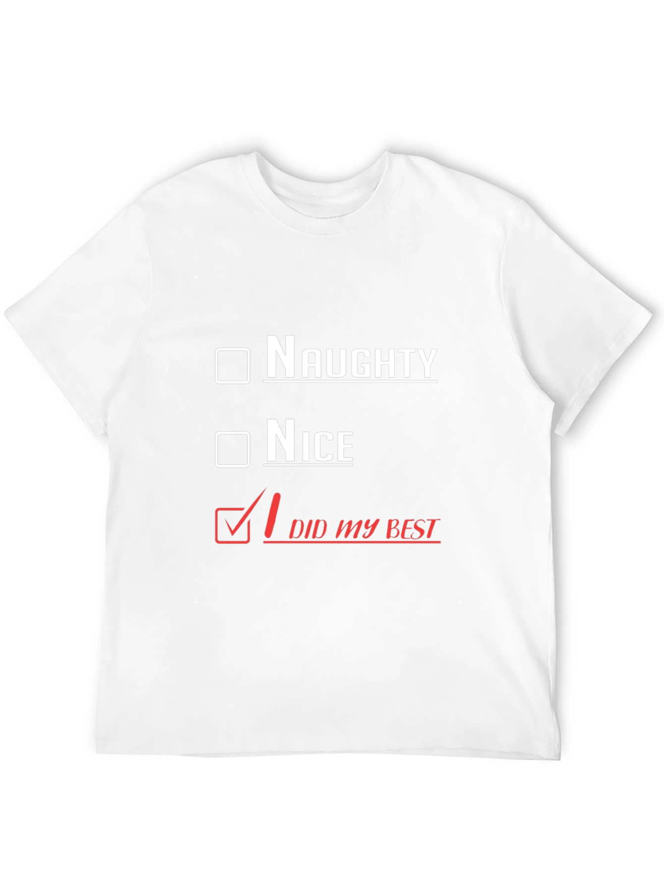 Naughty Nice Did My Best Graphic T-Shirt