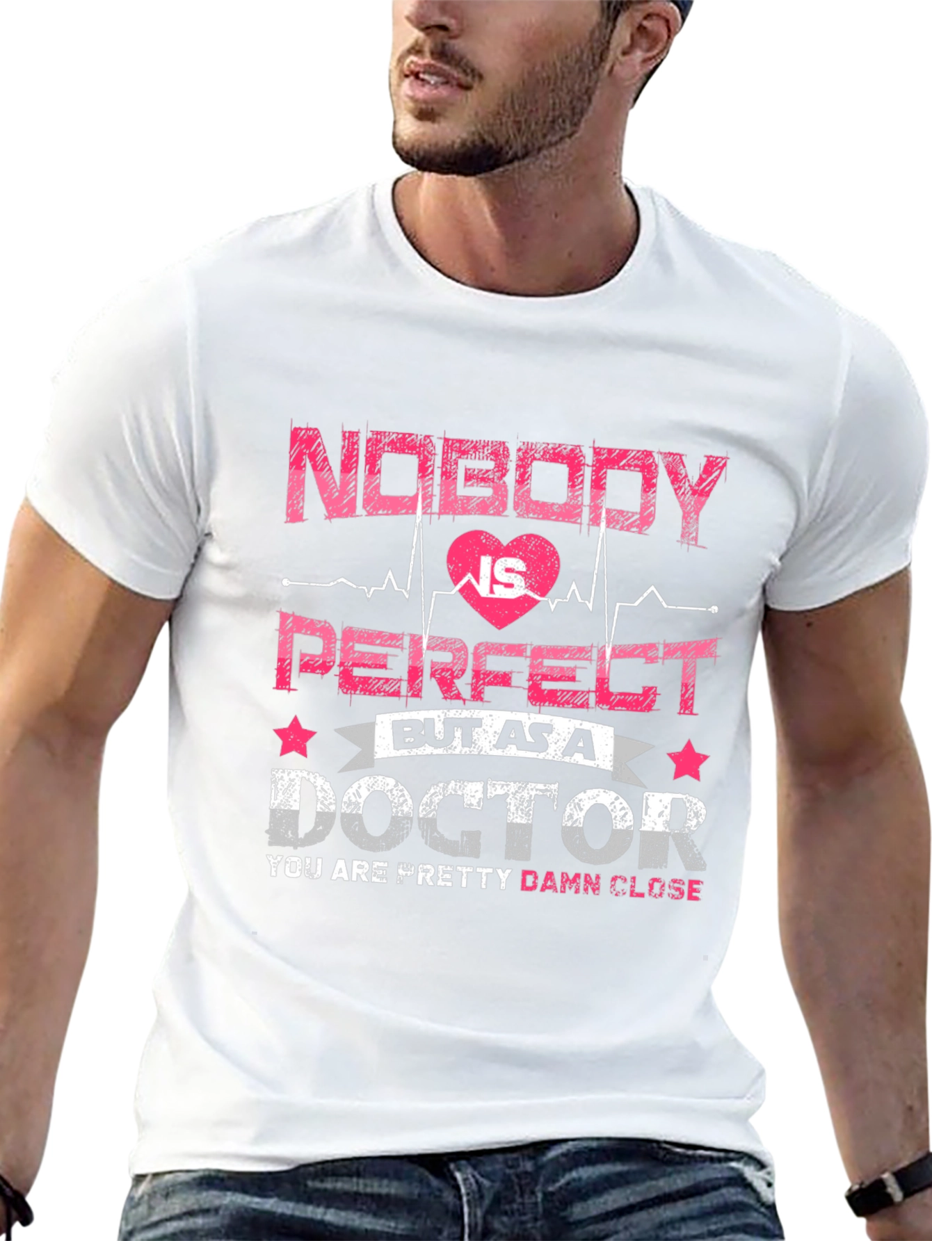 Funny Doctor T-Shirt: Nobody is Perfect Tee