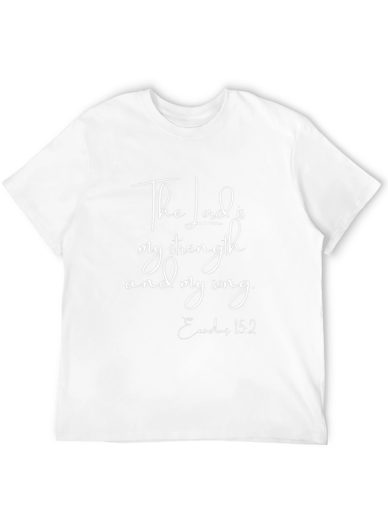 The Lord Is My Strength T-Shirt Exodus 15:2