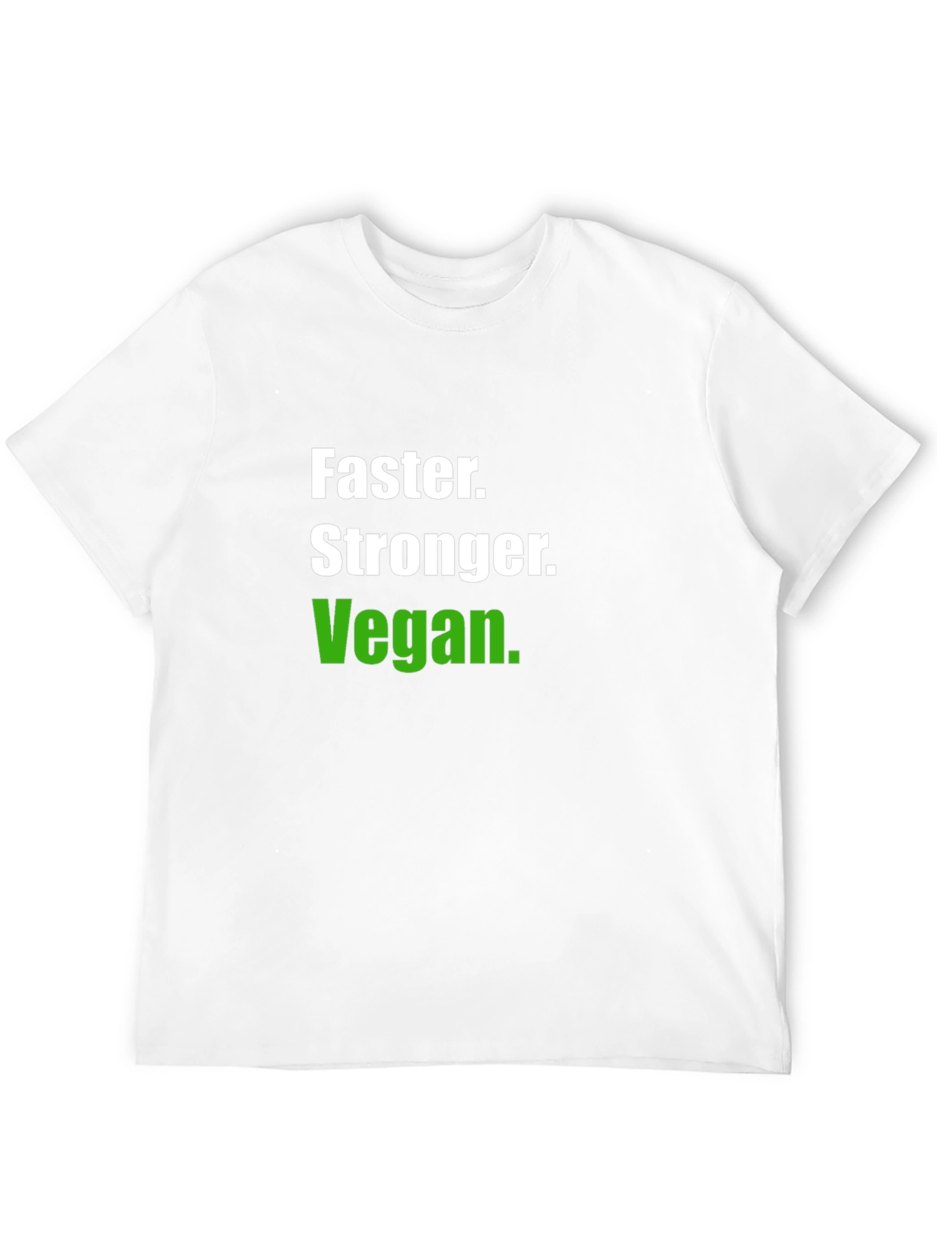 Faster Stronger Vegan T-Shirt