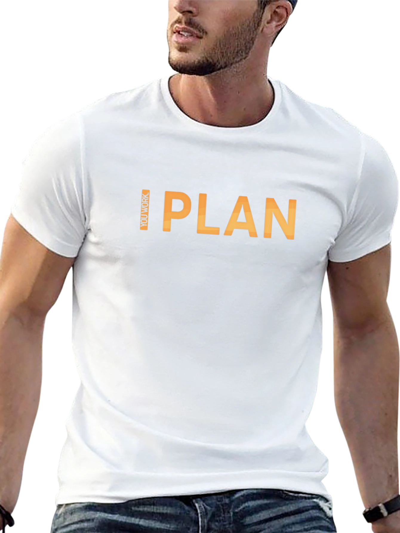 I Plan You Work Graphic T-Shirt