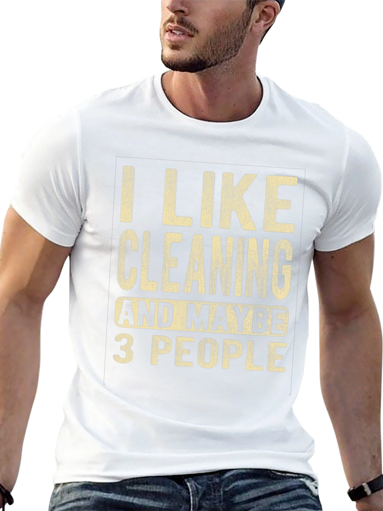I Like Cleaning & Maybe 3 People T-Shirt