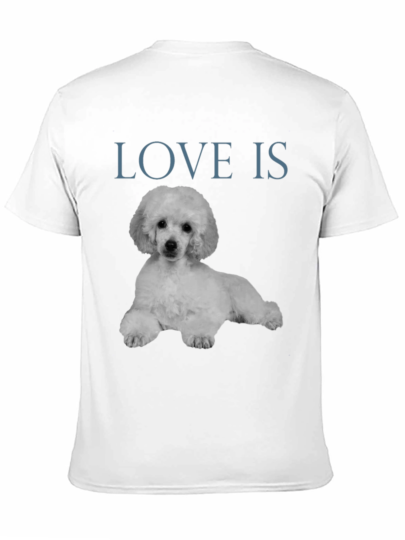 Love Is Poodle T-Shirt - Stylish Graphic Tee