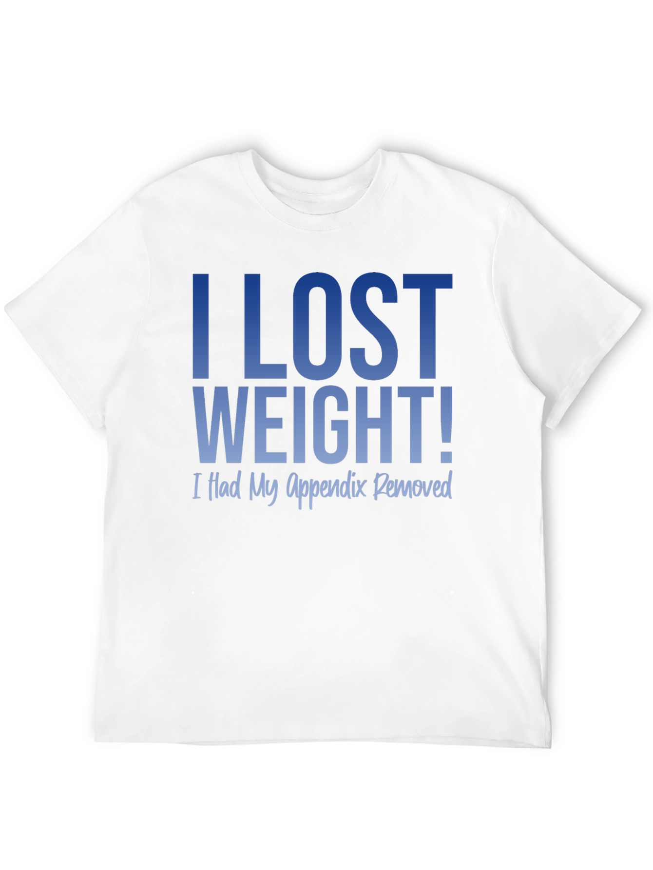 Funny Weight Loss T-Shirt - I Lost Weight!