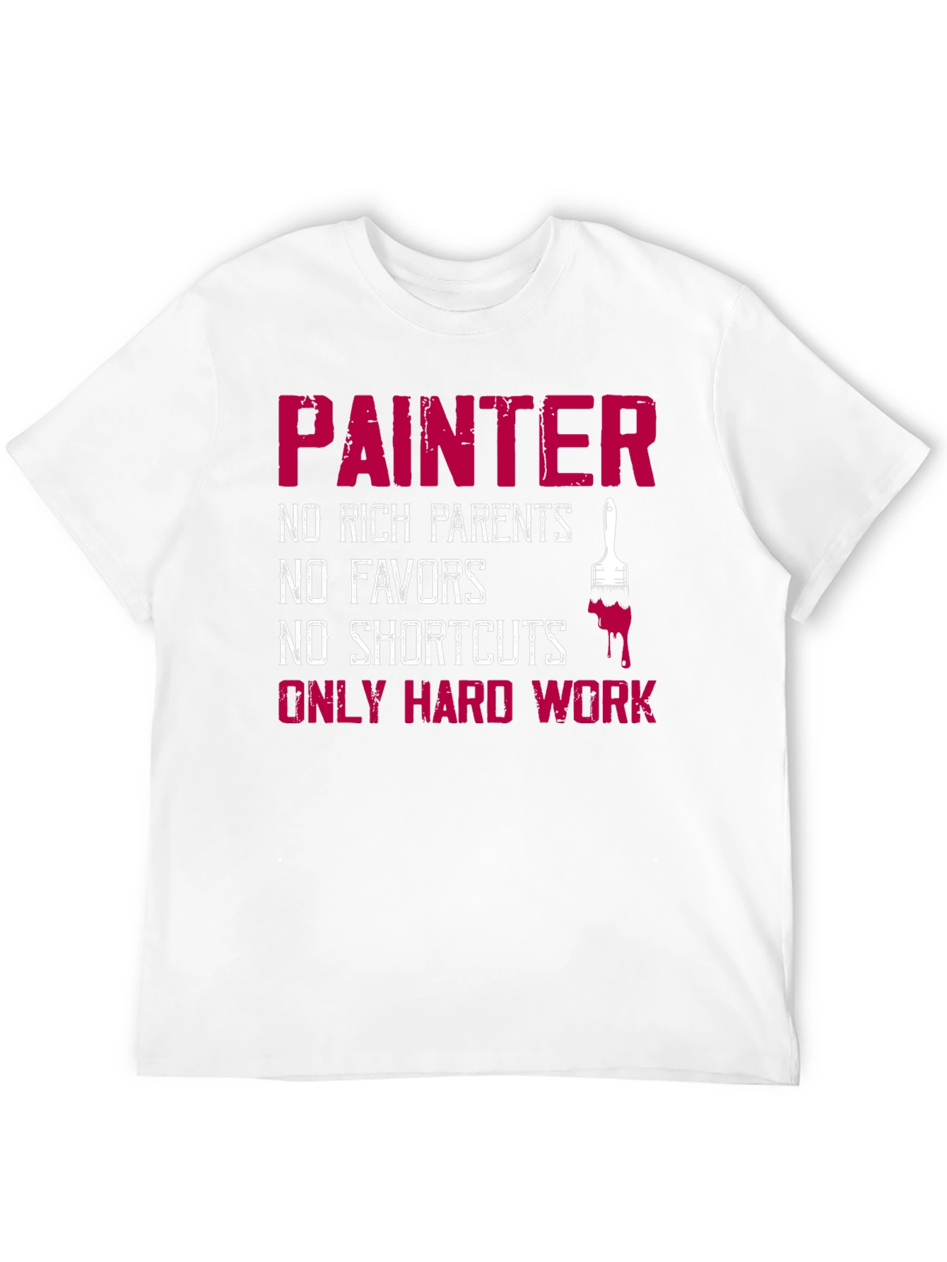 Painter Hard Work Graphic T-Shirt