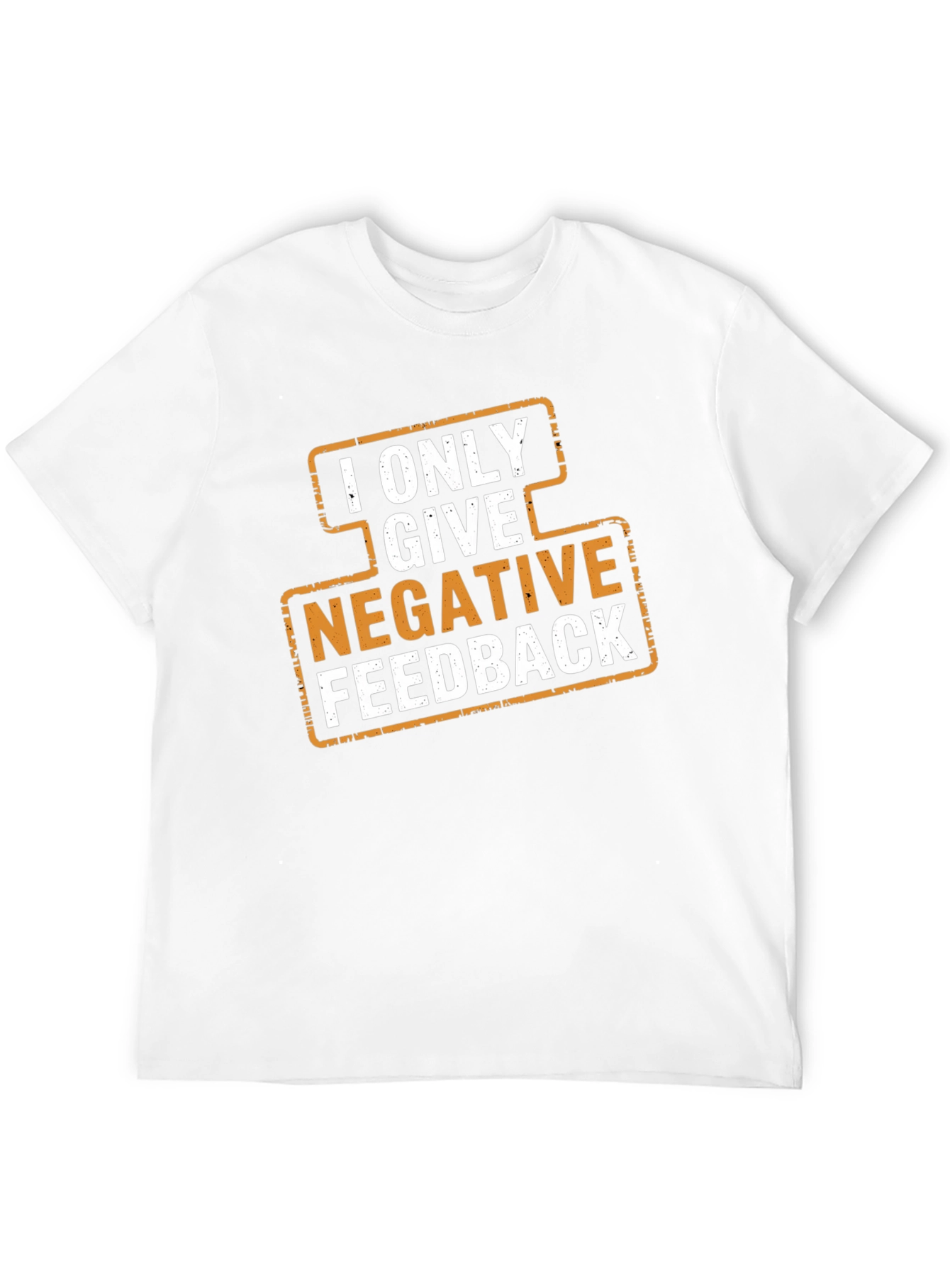 Negative Feedback T-Shirt Funny Sarcastic Humor Tee