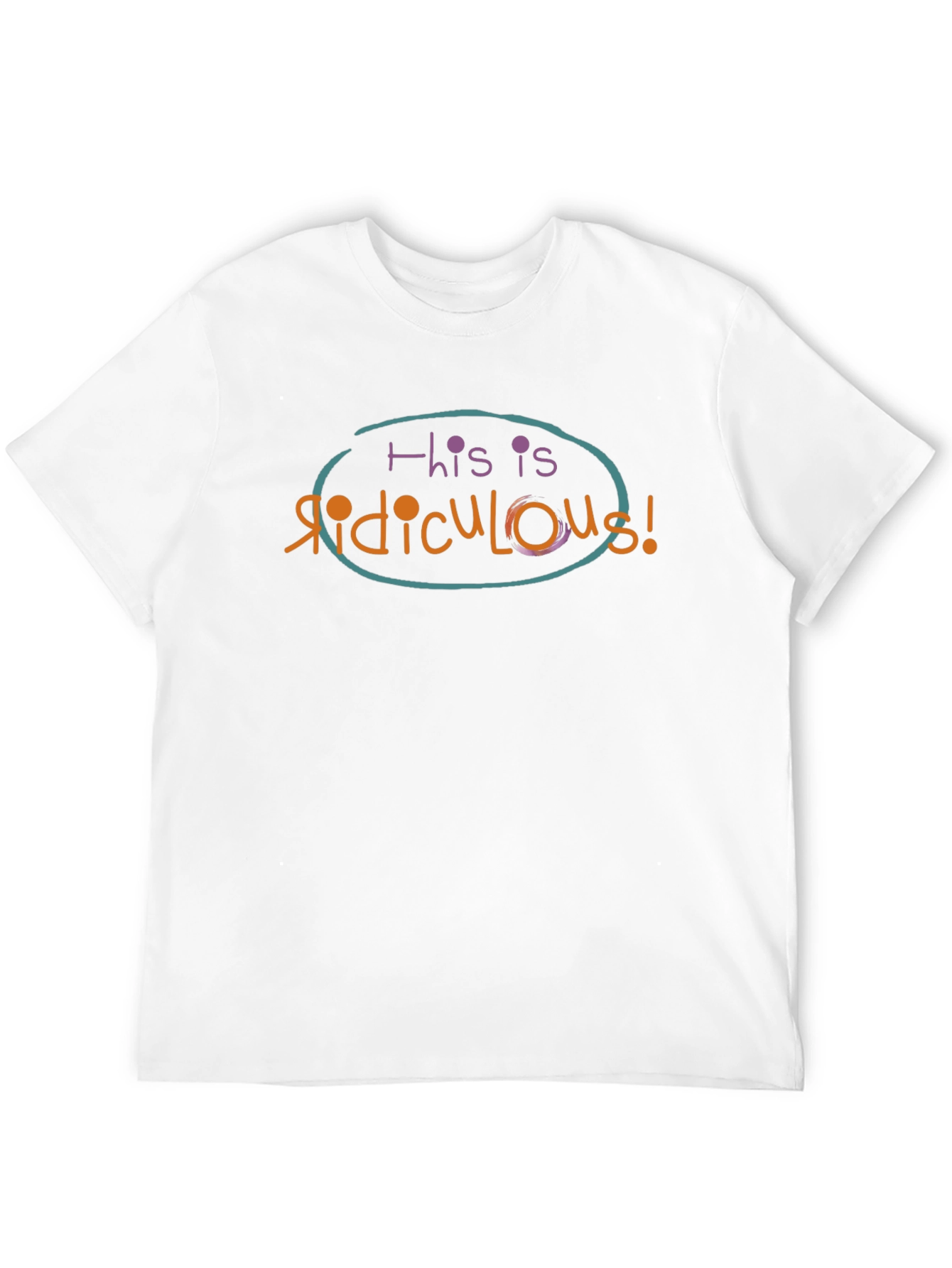Ridiculous Graphic T-Shirt - Quirky & Comfy