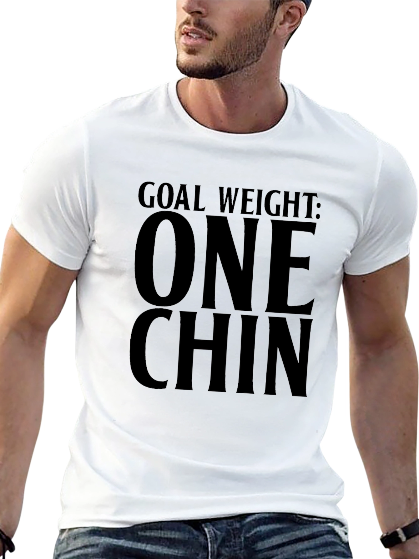 Goal Weight: One Chin Funny T-Shirt