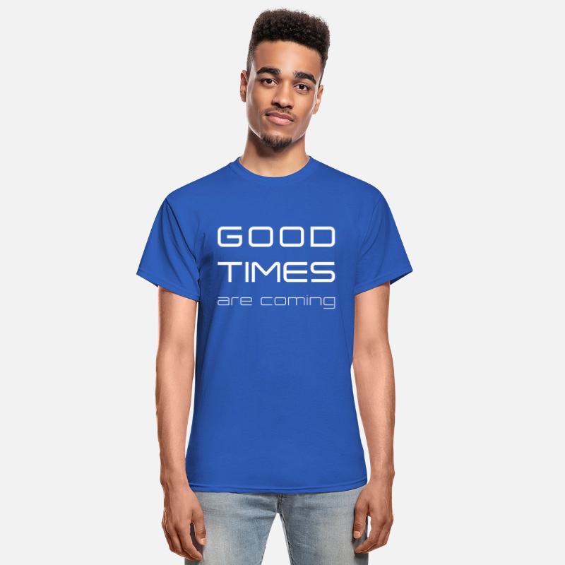 Good Times Are Coming