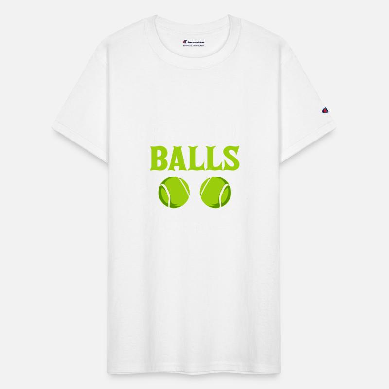 Grab your balls we are going to play tennis