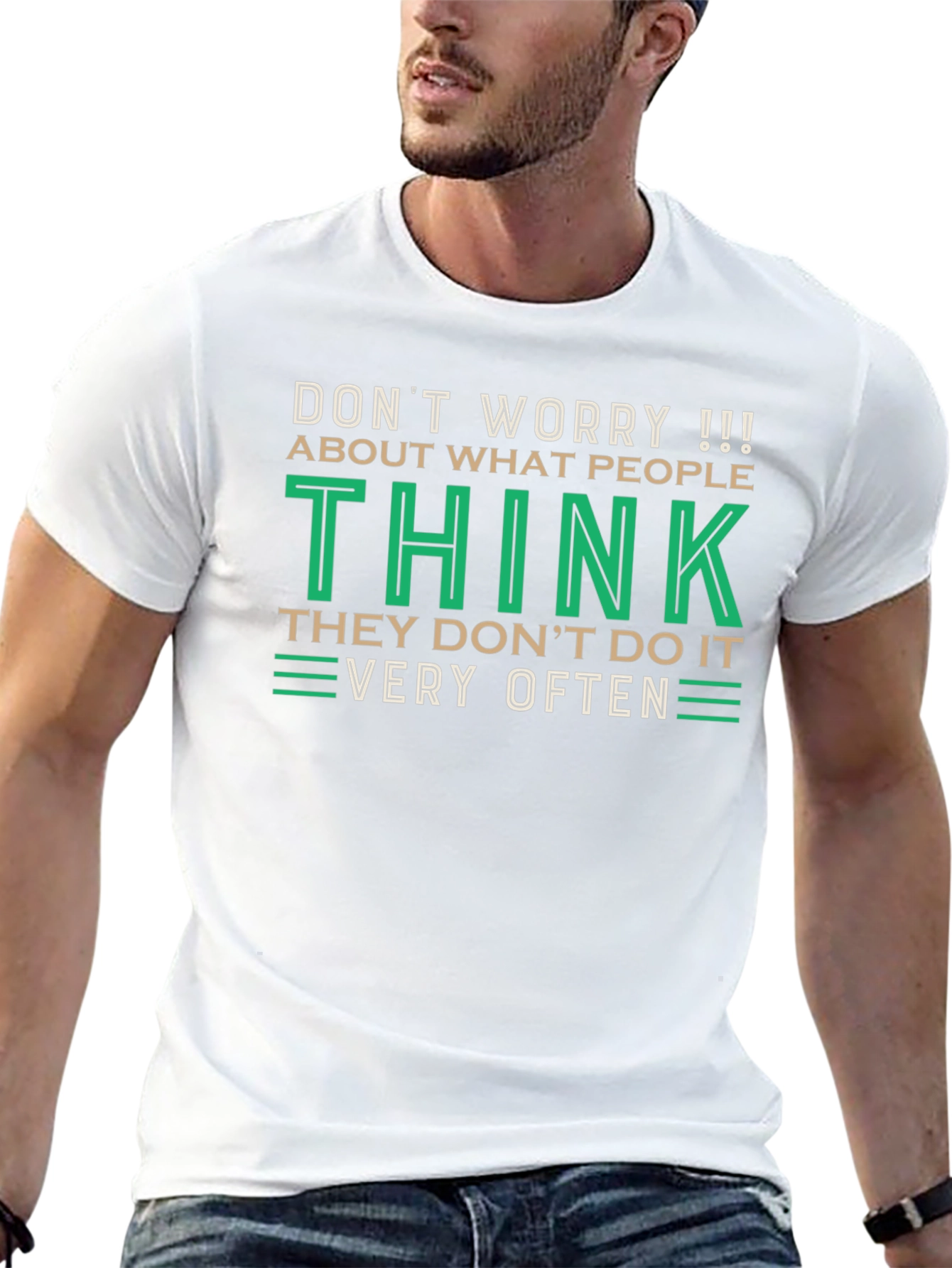 Dont Worry What People Think Graphic T-Shirt