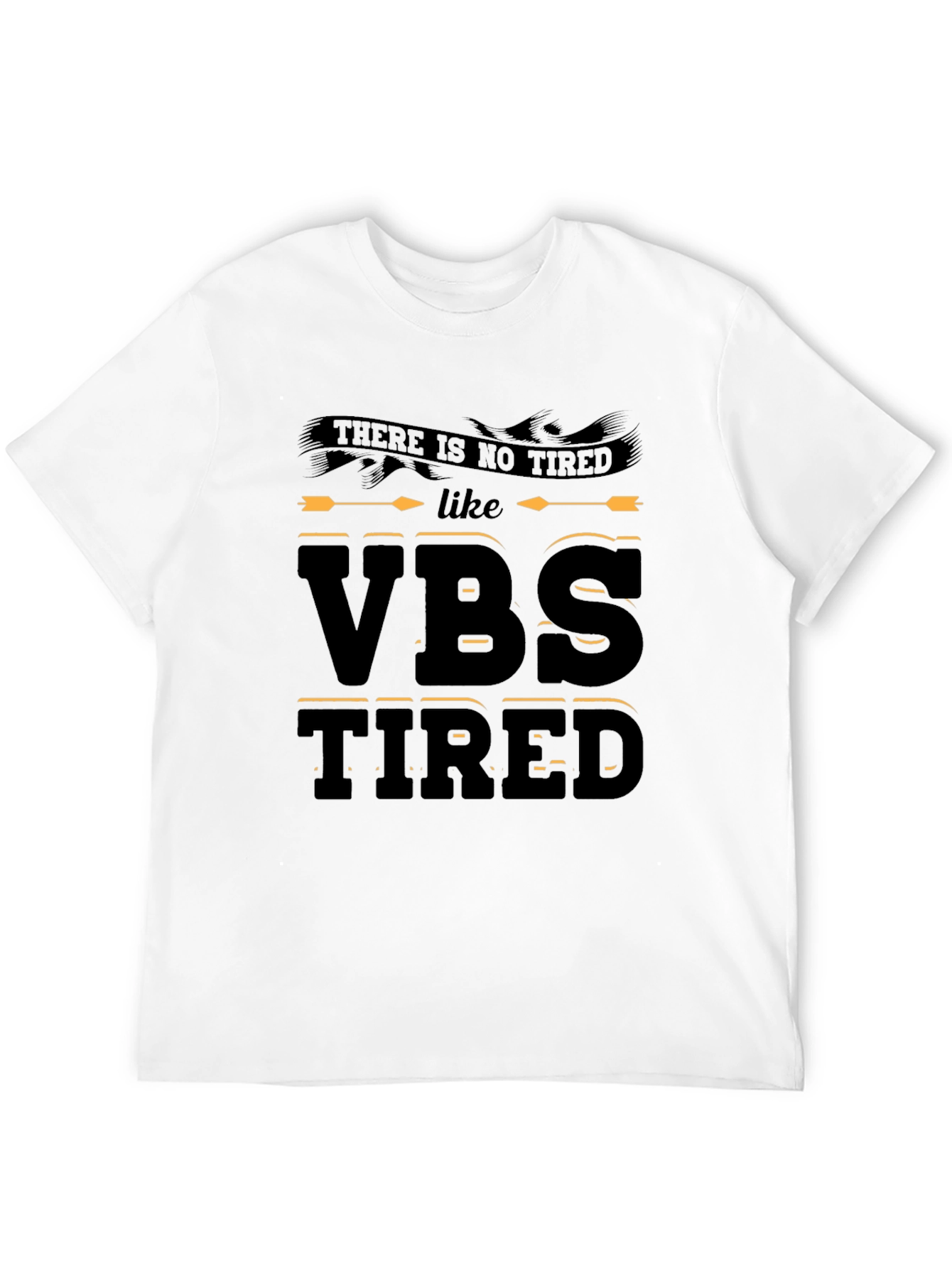 VBS Tired Graphic Tee - Vacation Bible School