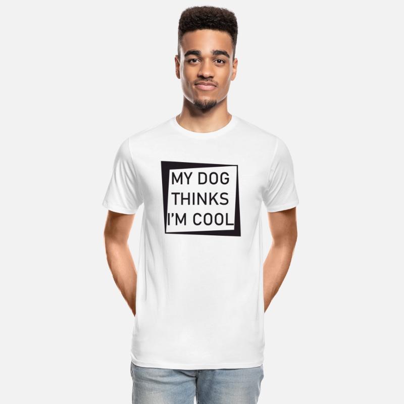 My Dog Thinks I Am Cool.