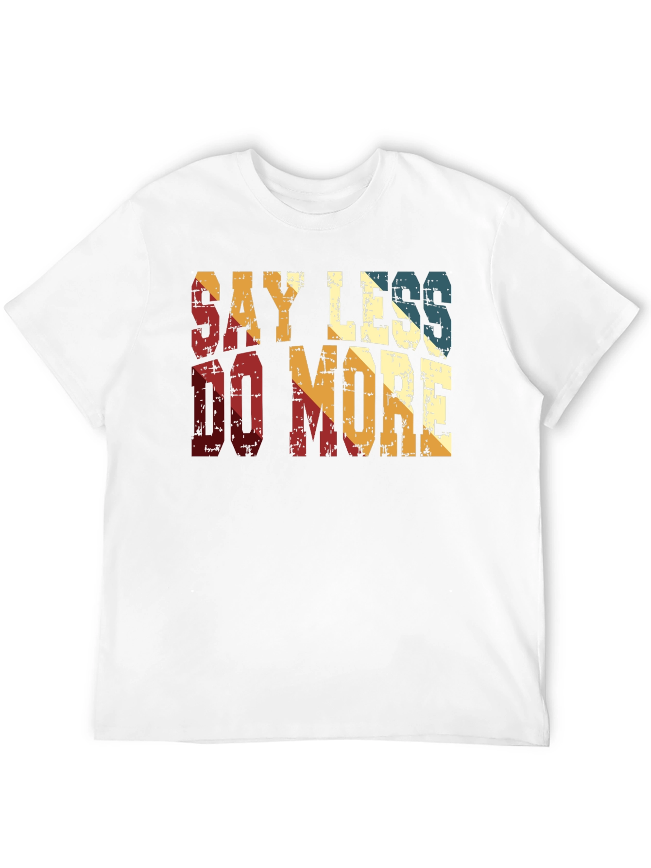 Say Less Do More Retro Style T-Shirt