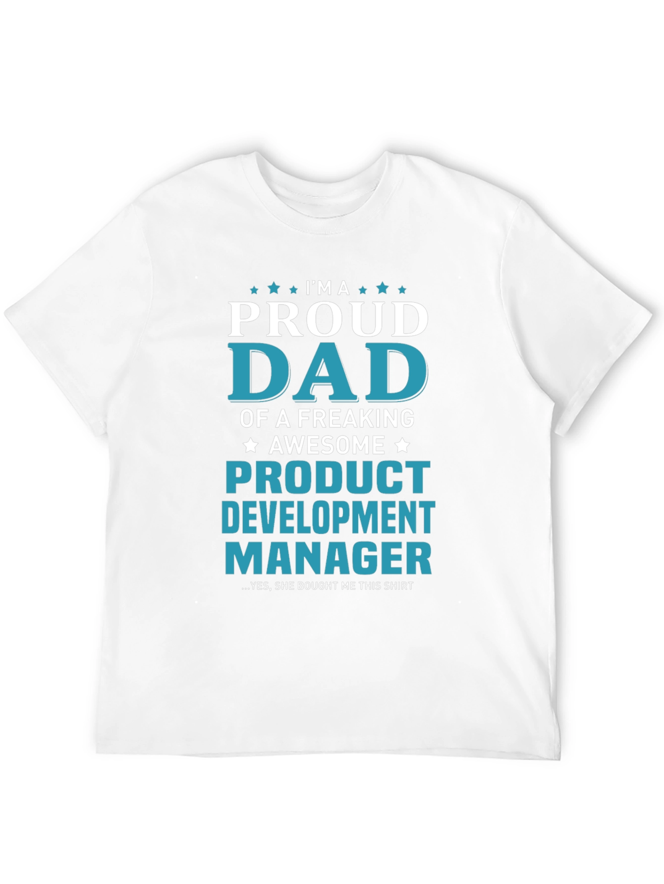 Proud Dad of Awesome Product Development Manager T-Shirt
