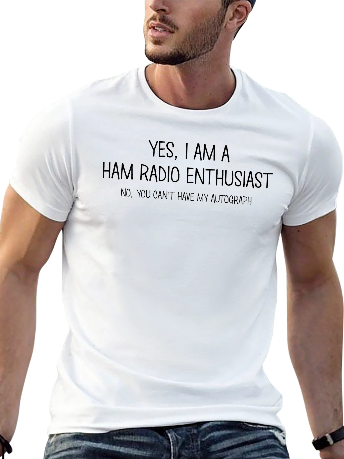 Ham Radio Enthusiast T-Shirt - Autograph Not Included