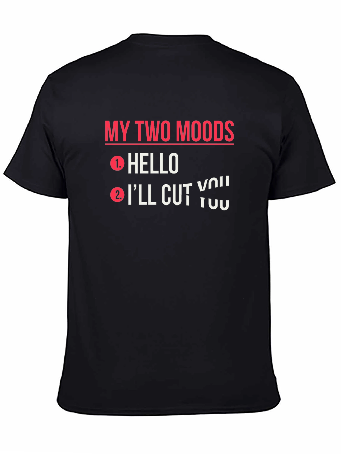 My Two Moods Graphic T-Shirt Funny Novelty Tee