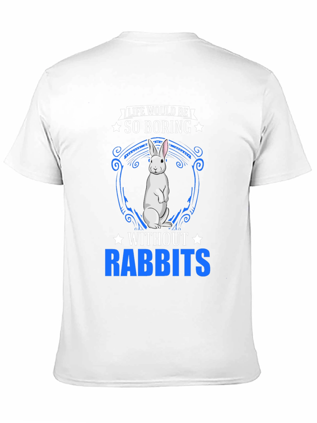 Life Without Rabbits? Funny Bunny Graphic Tee