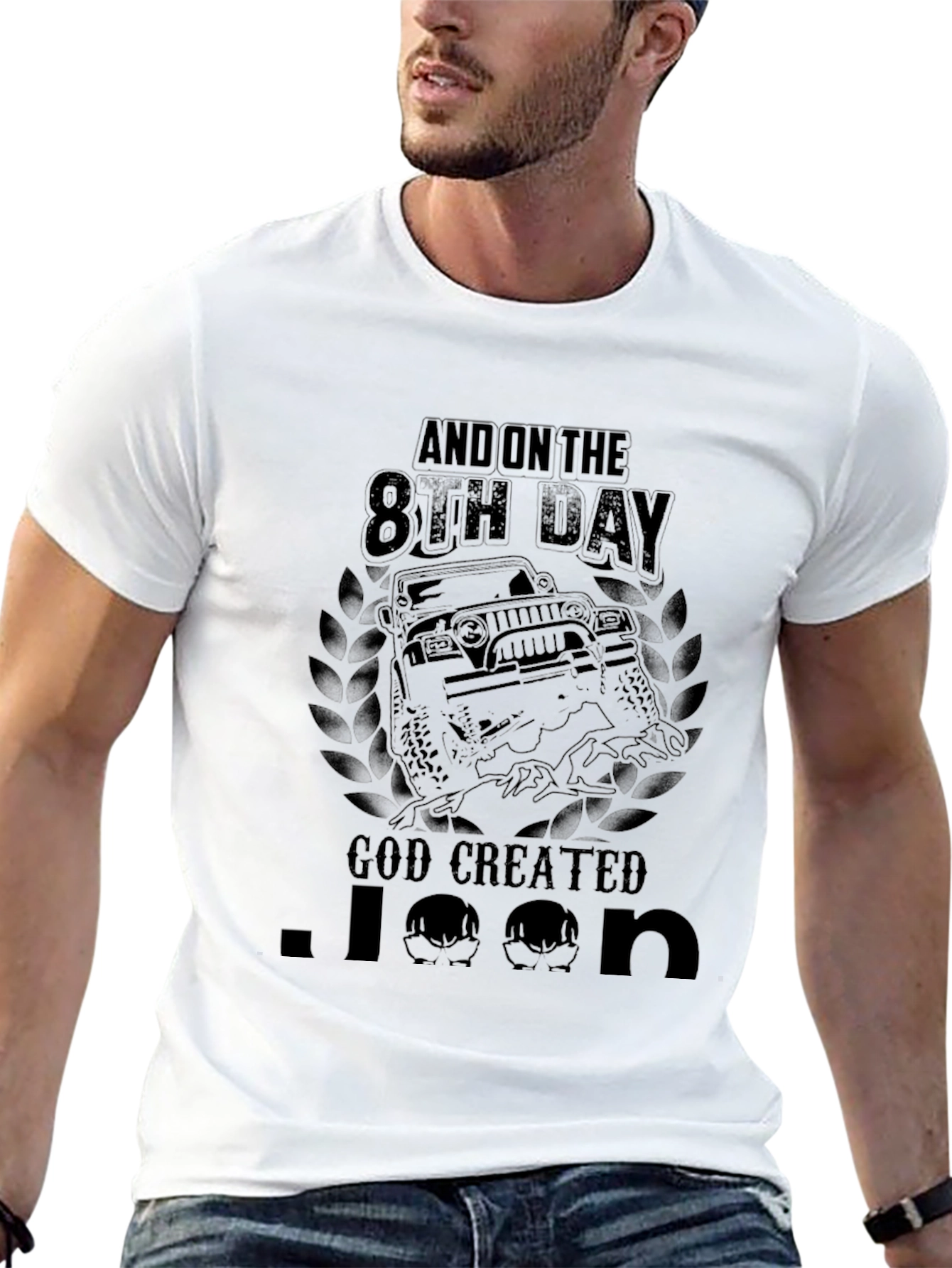 And on the 8th Day God Created Jeep T-Shirt