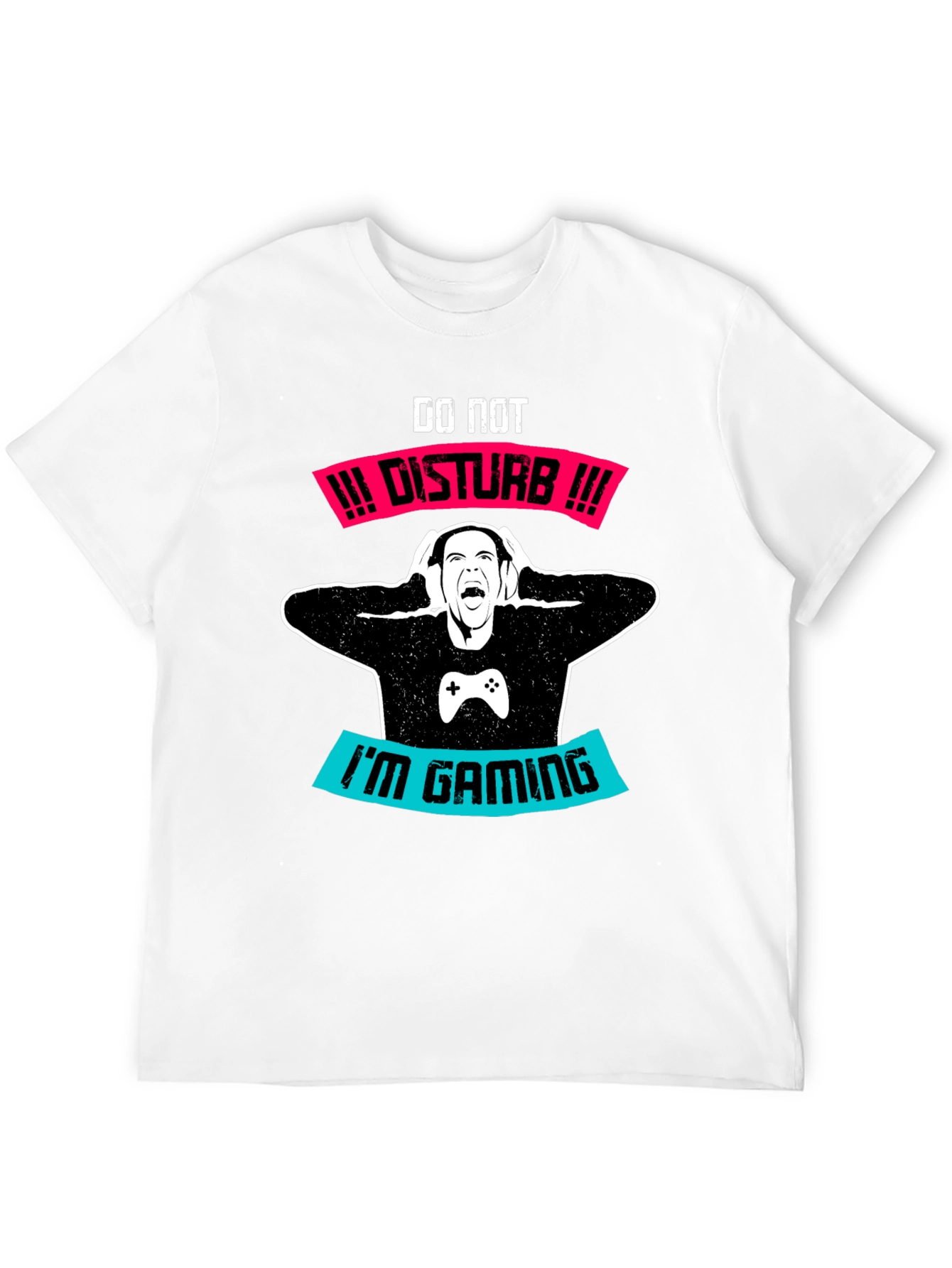 Gamer T-Shirt - Do Not Disturb Im Gaming!