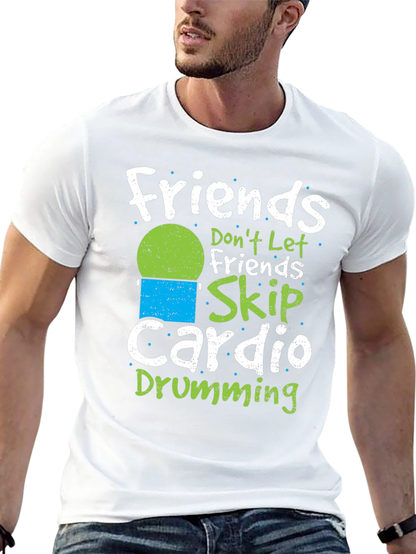 Friends Dont Let Friends Skip Cardio Drumming T-Shirt