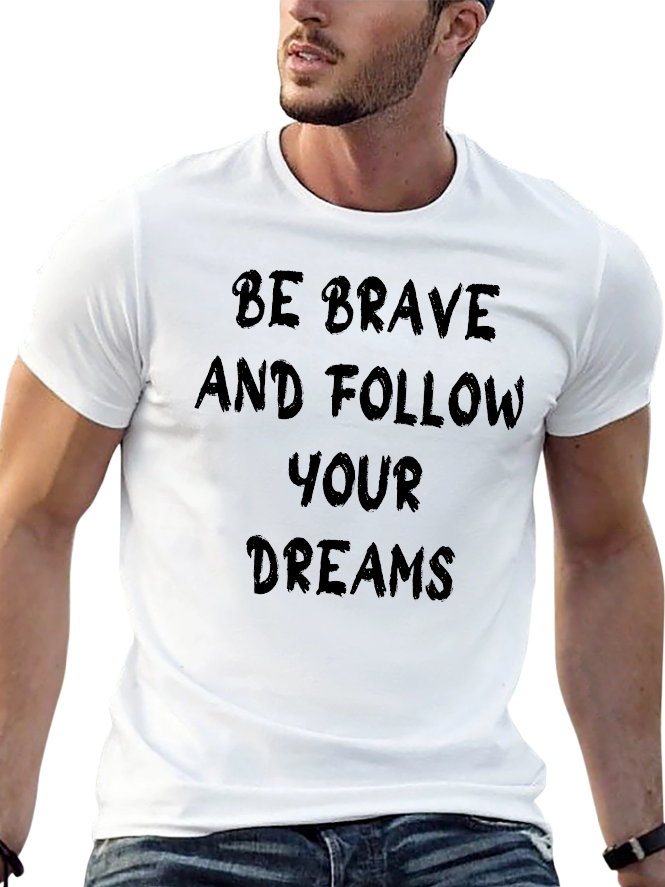 Be Brave Follow Your Dreams T-Shirt