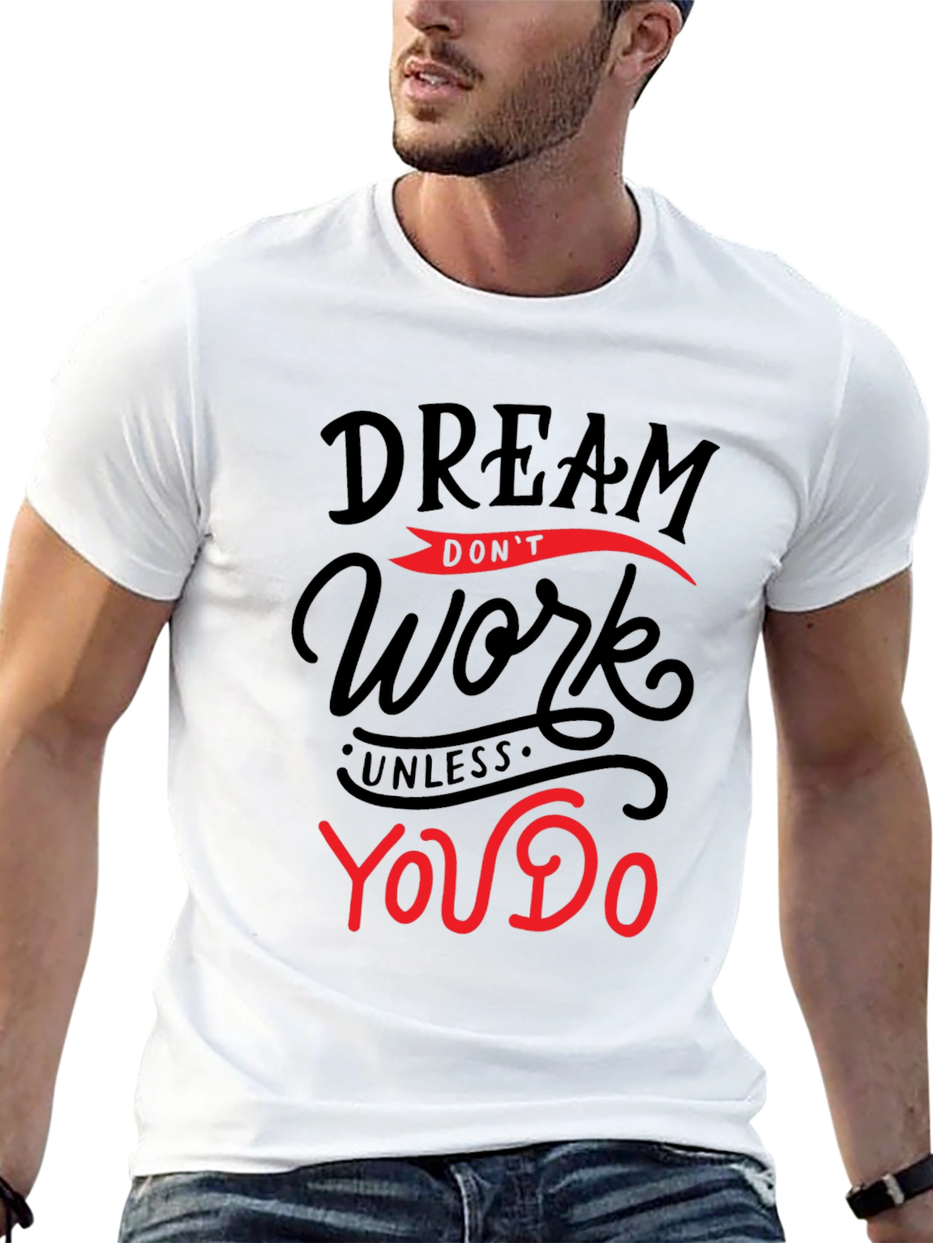 Dream Work T-Shirt - Motivation Apparel