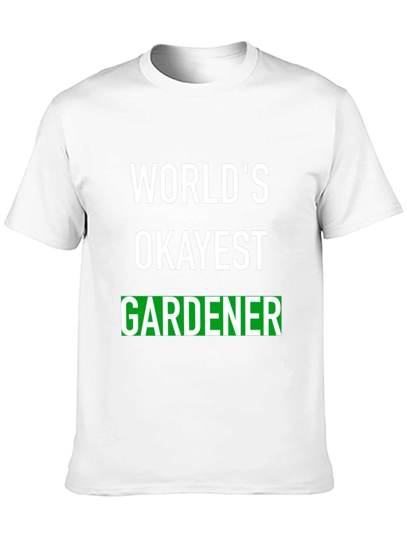 Worlds Okayest Gardener T-Shirt - Funny Gardening Tee