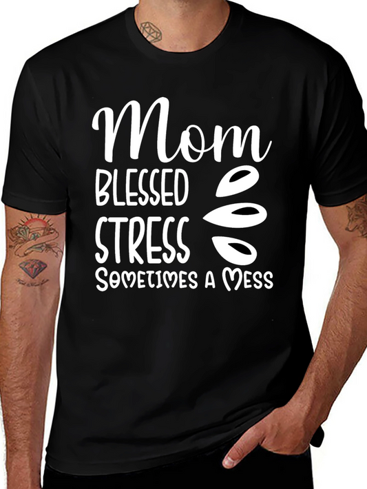 Mom Blessed Stress Mess T-Shirt