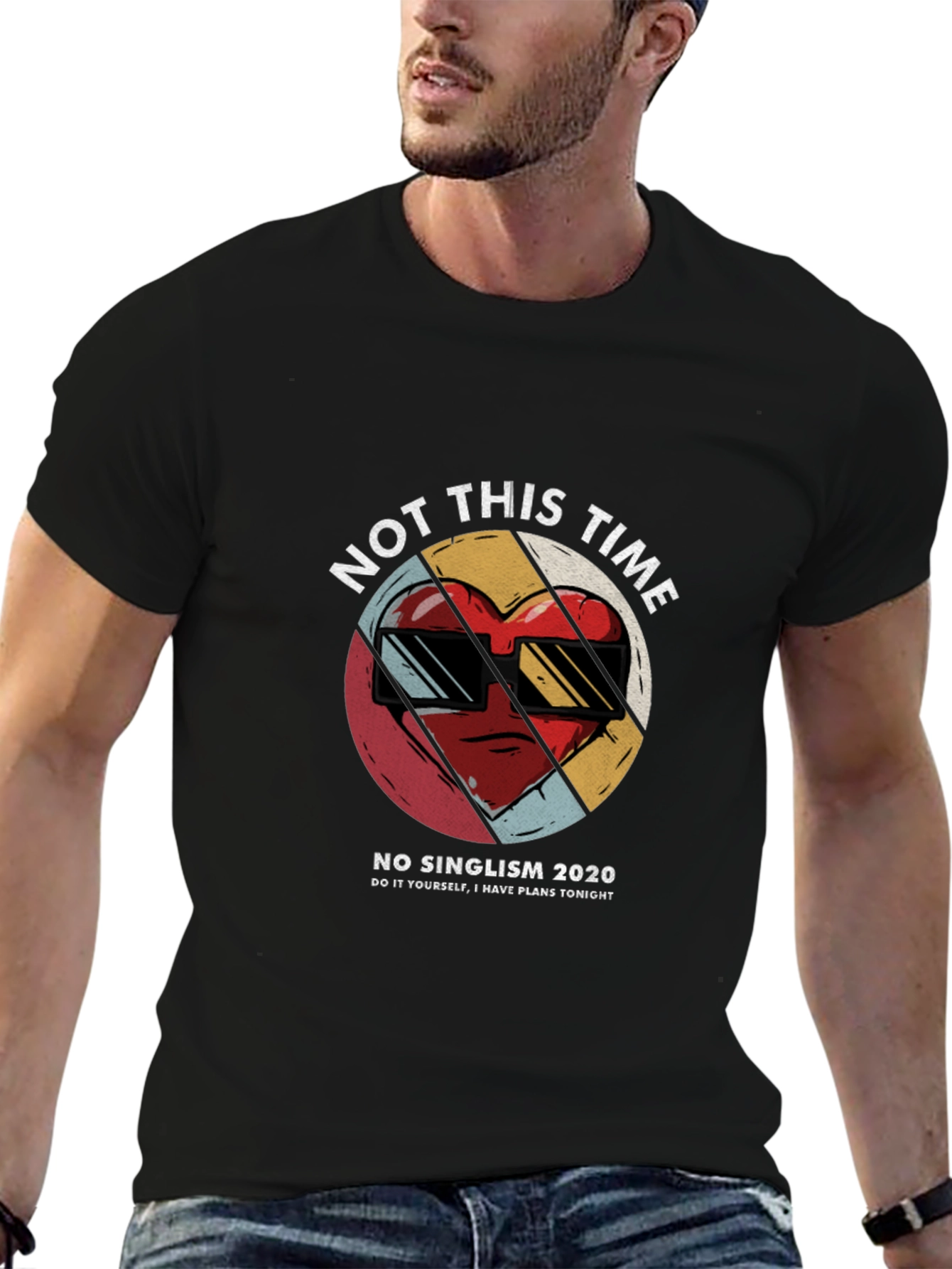 Not This Time T-Shirt - Anti-Singlism