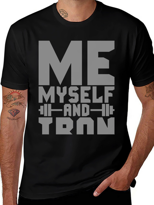 Me Myself and Iron Graphic T-Shirt