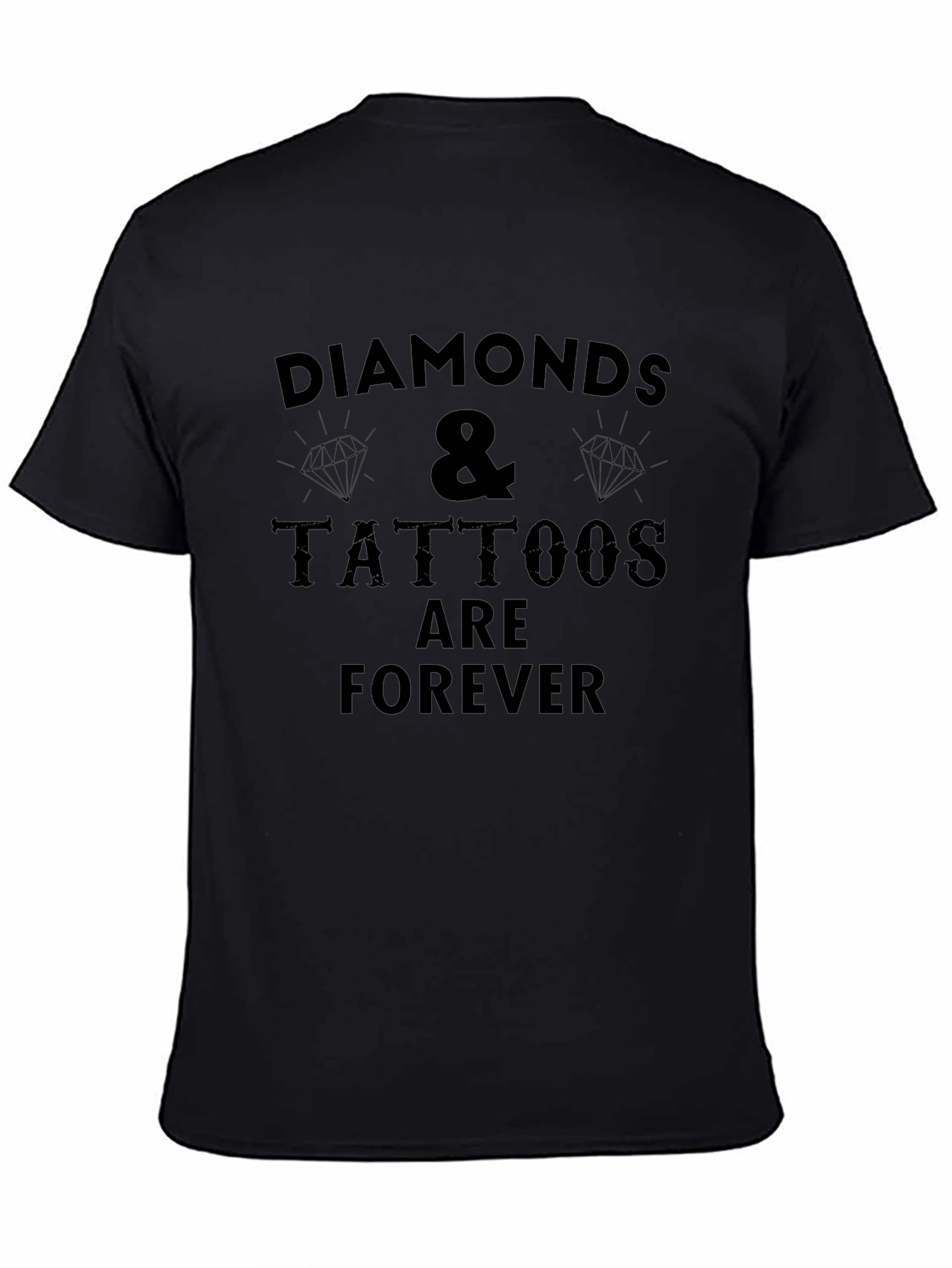 Diamonds & Tattoos Forever Black T-Shirt