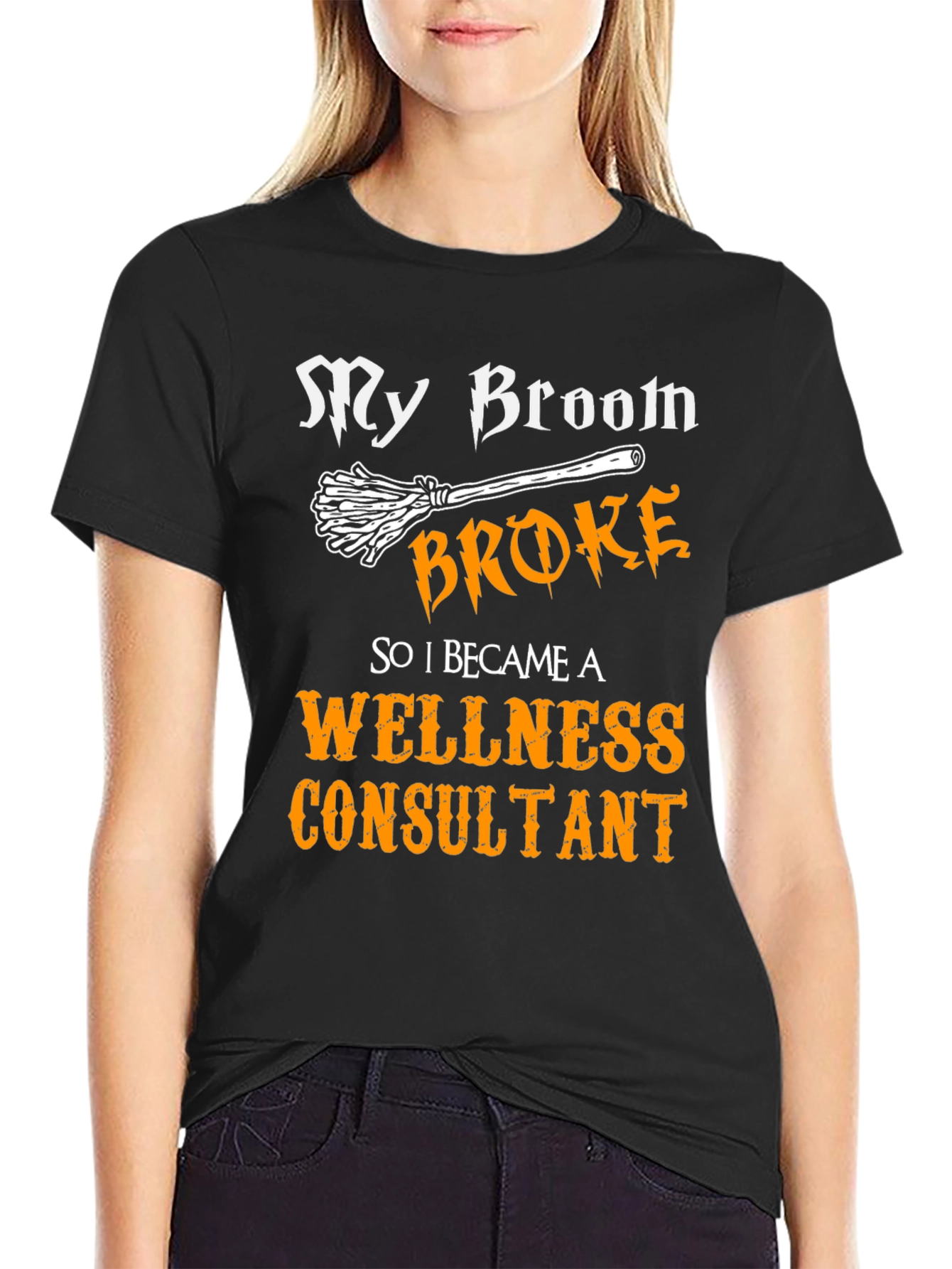 My Broom Broke Wellness Consultant T-Shirt