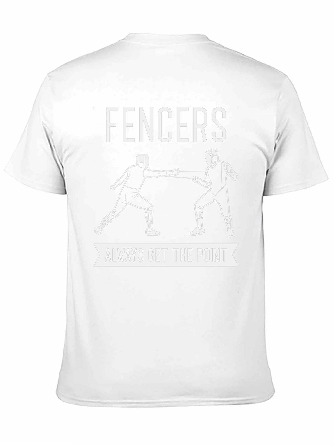 Fencers Always Get the Point Graphic T-Shirt