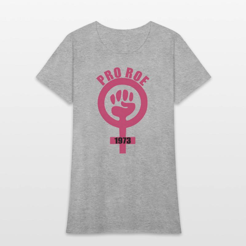 1973 Pro Roe Women'S Rights Feminist Fist Symbol