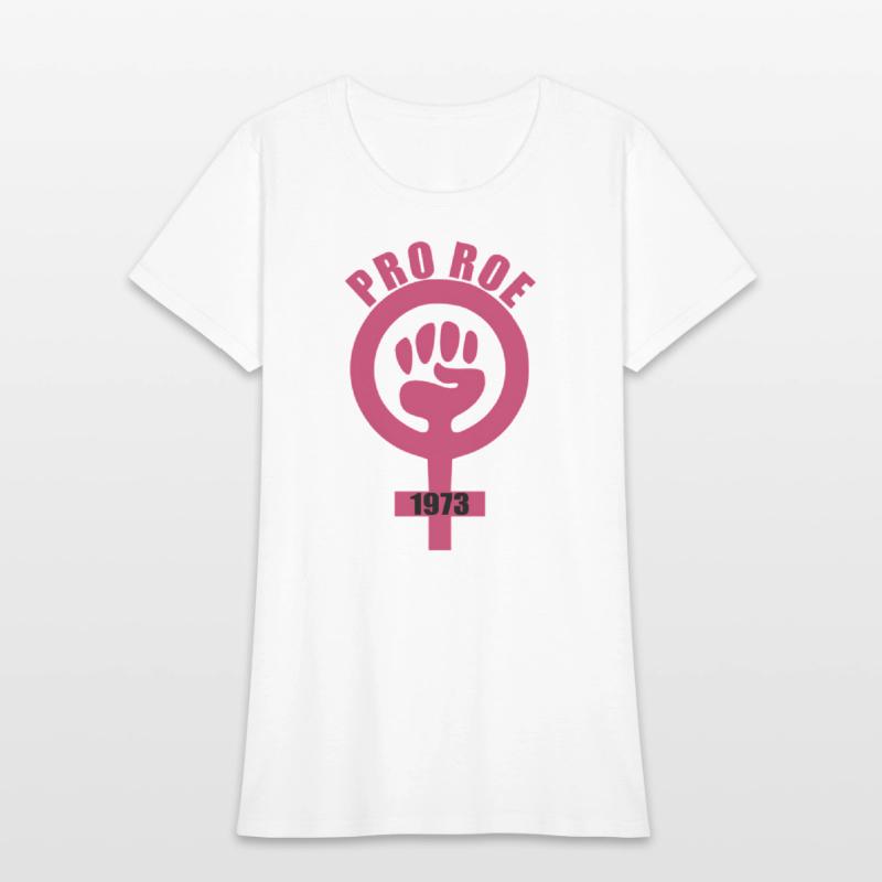 1973 Pro Roe Women'S Rights Feminist Fist Symbol