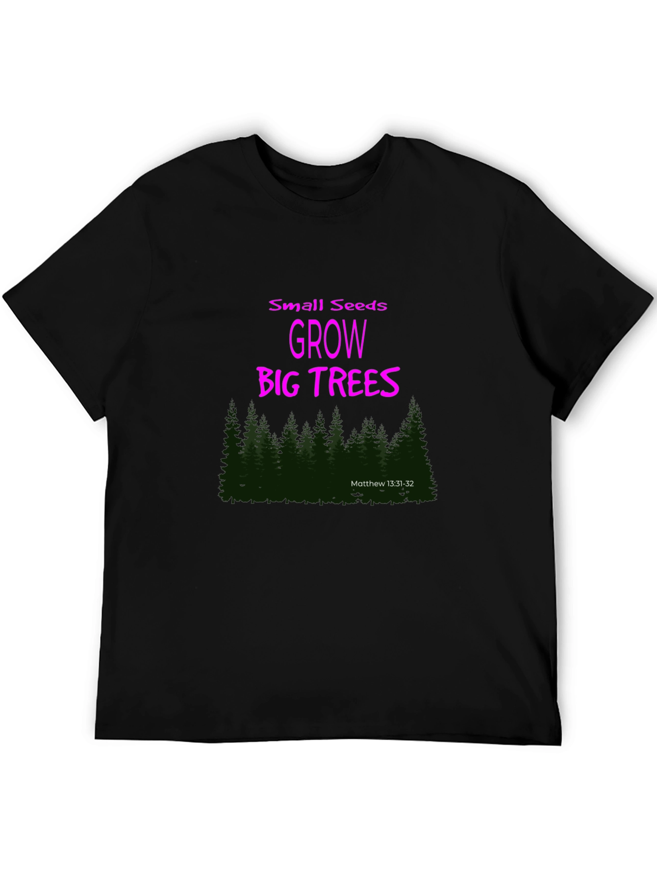 Small Seeds Grow Big Trees Graphic T-Shirt