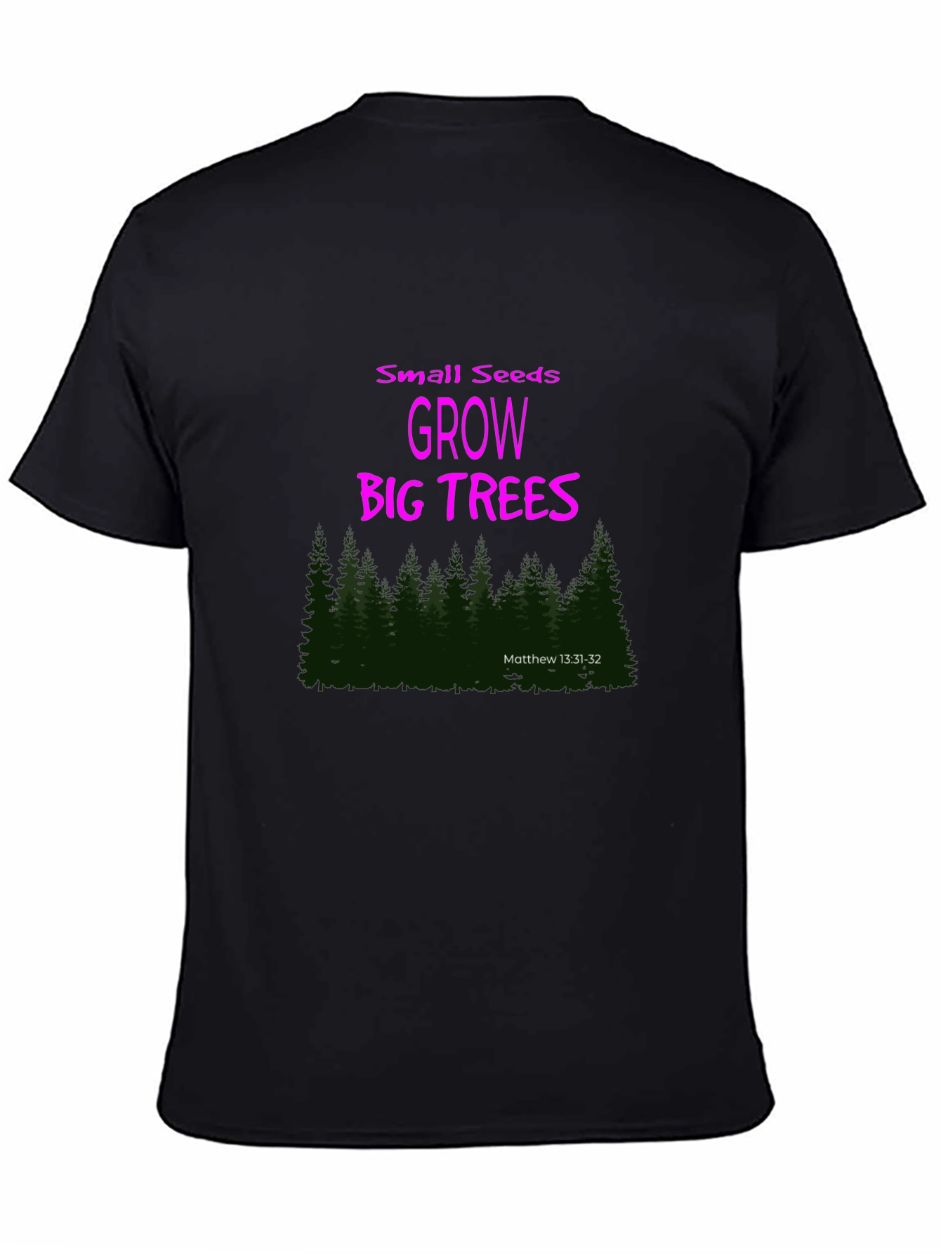 Small Seeds Grow Big Trees Graphic T-Shirt