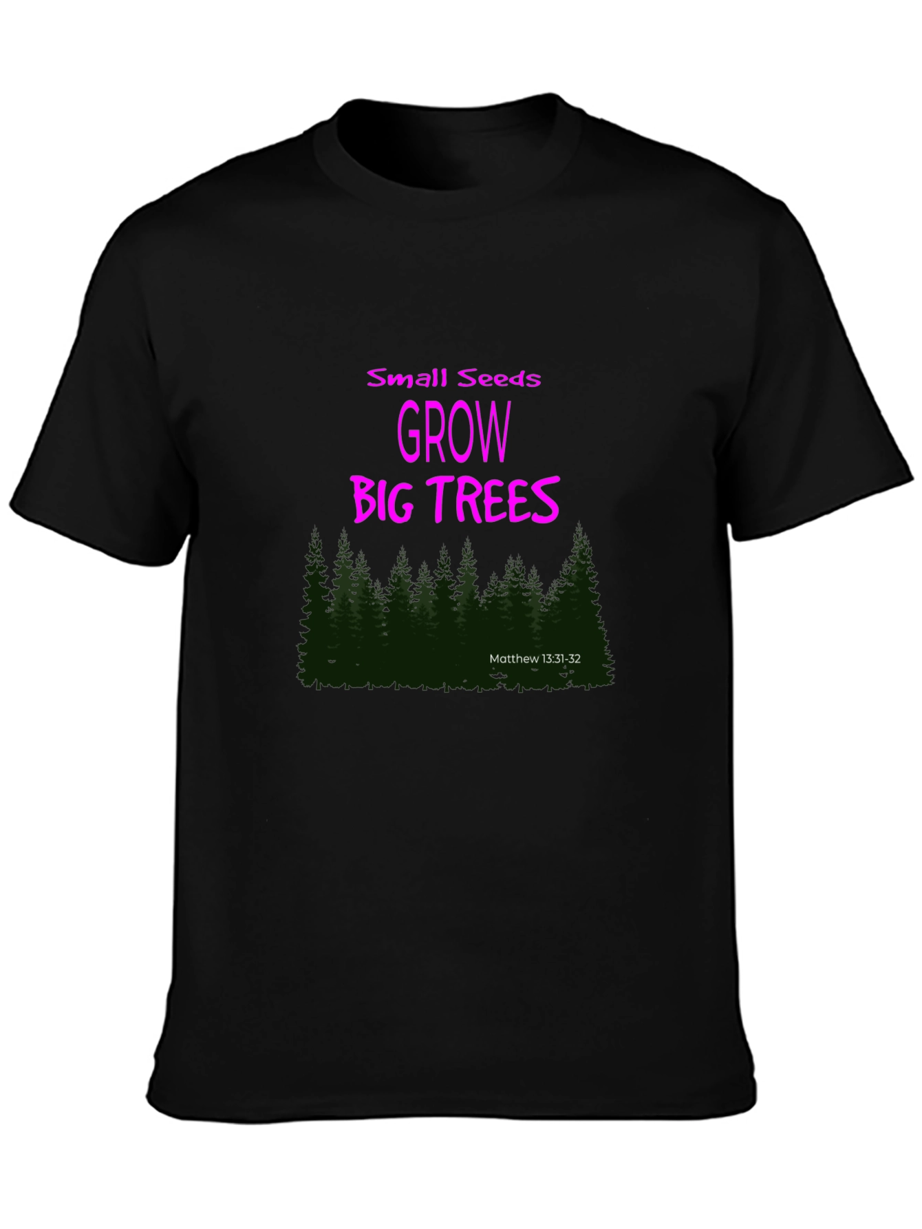 Small Seeds Grow Big Trees Graphic T-Shirt