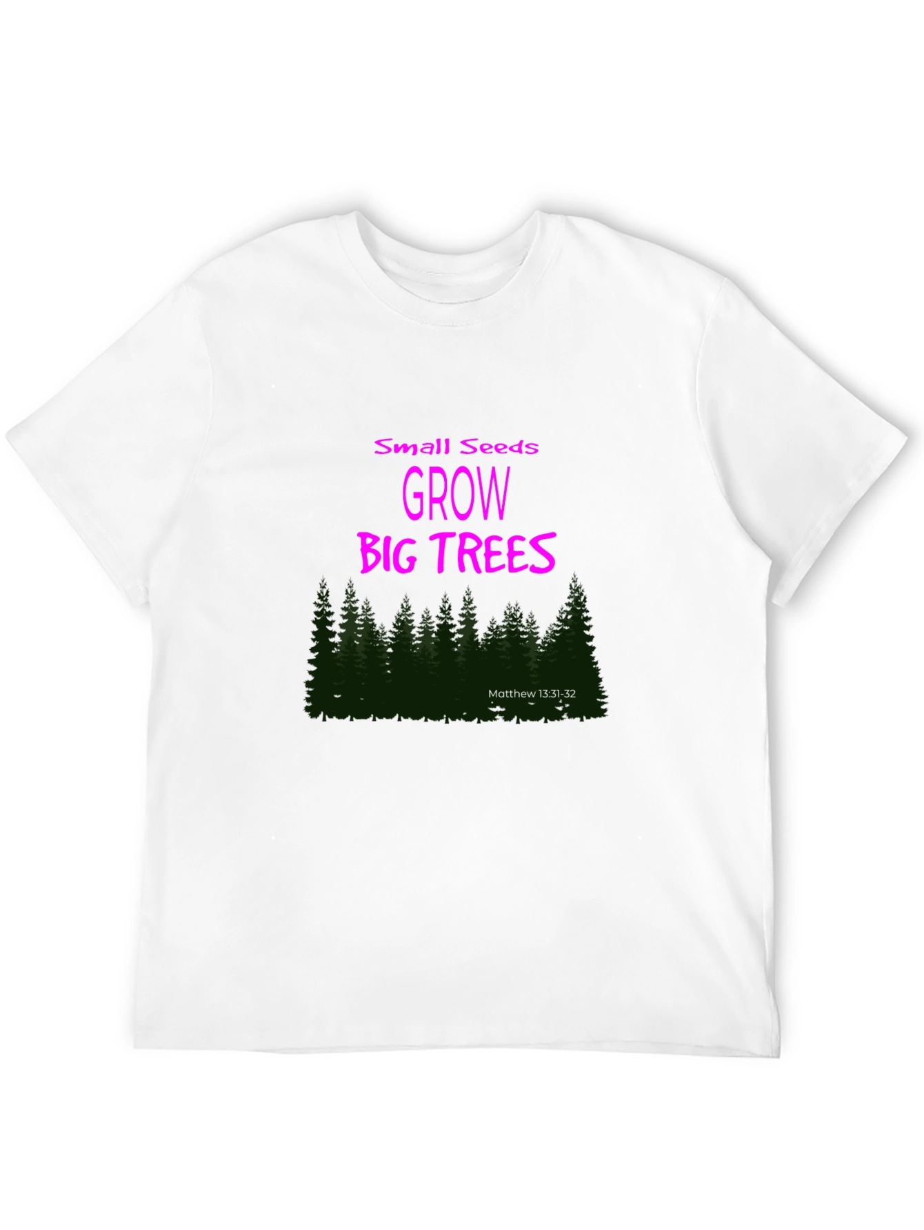 Small Seeds Grow Big Trees Graphic T-Shirt