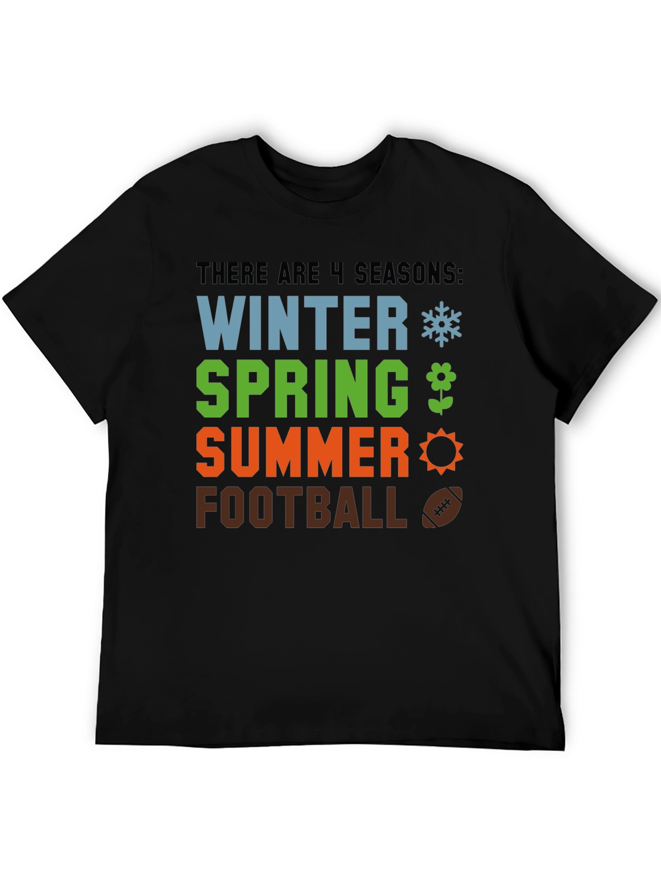 4 Seasons T-Shirt - Winter Spring Summer Football