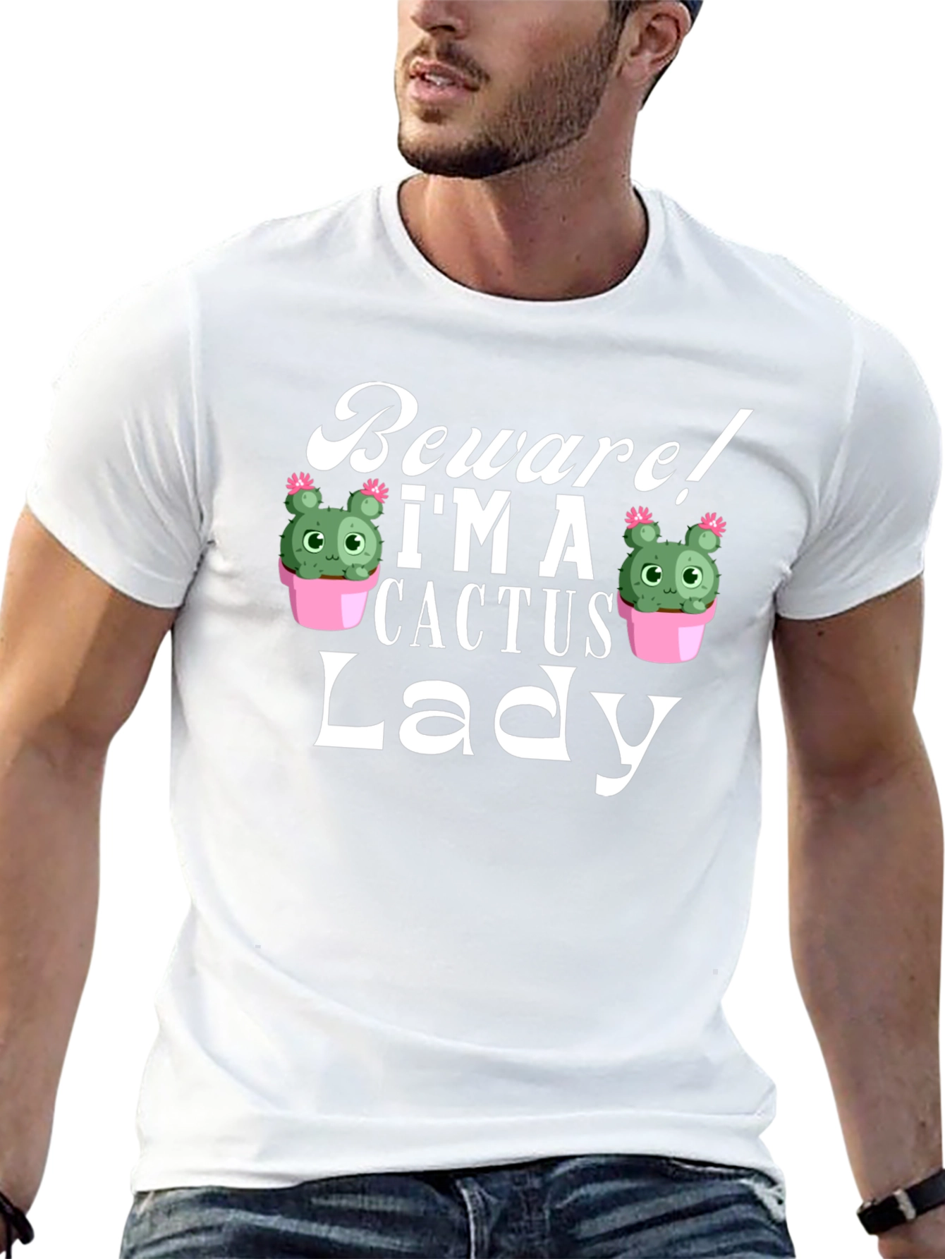 Beware! Im a Cactus Lady - Novelty Graphic T-Shirt